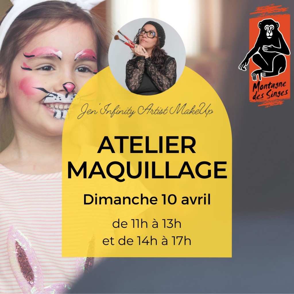 Atelier Maquillage à la Montagne des Singes avril 2022