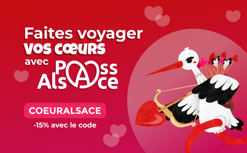Saint-Valentin 2026 : Cadeau de dernière minute en Alsace ? Le Pass’Alsace à -15%